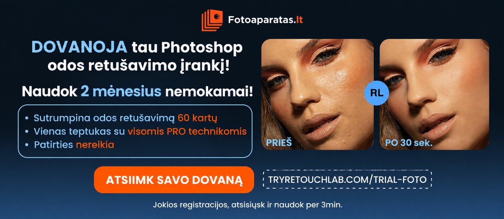 🎁 DOVANA Fotoaparatas.lt sekėjams – net 2 mėnesiai profesionalaus veido retušavimo NEMOKAMAI!