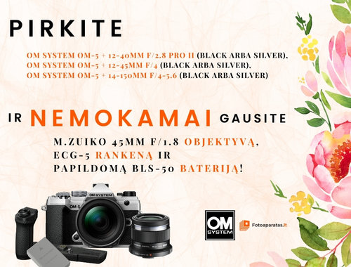 Pirkite nurodytus OM SYSTEM produktus ir NEMOKAMAI gausite OBJEKTYVĄ, RANKENĄ bei BATERIJĄ!