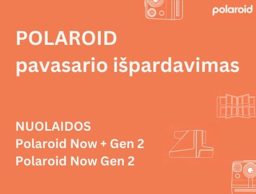 POLAROID pavasario išpardavimas