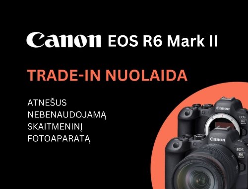 Canon EOS R6 Mark II TRADE-IN AKCIJA!