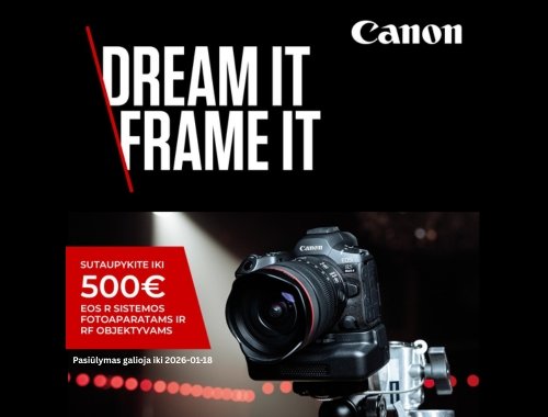 SUTAUPYKITE IKI 500 € pirkdami CANON EOS R sistemos fotoaparatus ir RF objektyvus. Iki 2026-01-18