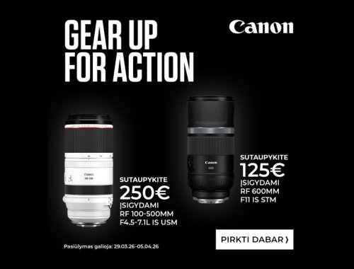 🔥 Canon objektyvų akcija – tik iki 04-05 ⏳