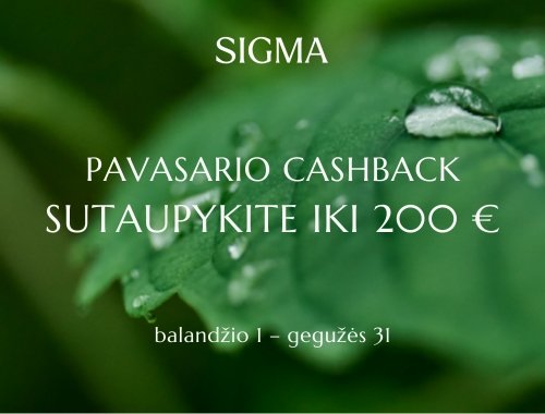 🌸💸 SIGMA pavasario cashback: sutaupykite iki 200 € 💰