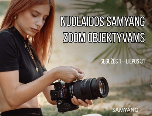 🔍🔥 NUOLAIDOS Samyang zoom objektyvams ✨
