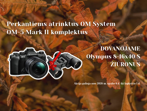 🎁 DOVANOJAME ŽIŪRONUS, perkantiems OM System OM-5 Mark II komplektus! 📸